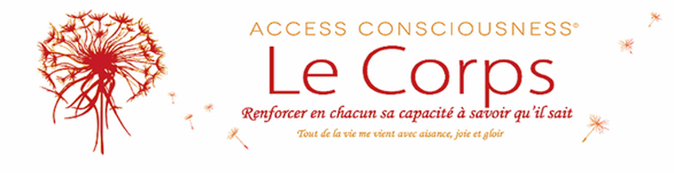 Access consciousness le corps